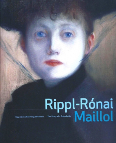 Rippl-Rónai and Maillol – The Story of a Friendship